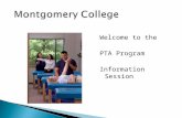 Welcome to the PTA Program Information Session.  A Physical Therapist Assistant (PTA) is a technically educated health provider who assists the physical.