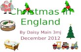 Christmas in England By Daisy Main 3mj December 2012.
