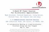 X-Band RF Power Sources for Accelerator Applications Mark Kirshner, Richard Kowalczyk, Craig Wilsen, Richard True, Ian Simpson and John Wray L-3 Communications.