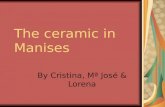 The ceramic in Manises By Cristina, Mª José & Lorena.