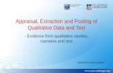 Appraisal, Extraction and Pooling of Qualitative Data and Text - Evidence from qualitative studies, narrative and text. JBI/CSRTP/2013-14/0003.