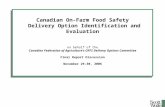 Canadian On-Farm Food Safety Delivery Option Identification and Evaluation on behalf of the Canadian Federation of Agriculture’s OFFS Delivery Options.