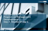 Danske Bank Program on Management Development Day 2: Review of day 1.
