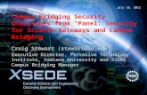 July 18, 2012 Campus Bridging Security Challenges from “Panel: Security for Science Gateways and Campus Bridging”