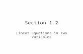 Section 1.2 Linear Equations in Two Variables. What you should learn How to use slope to graph linear equations in two variables How to write linear equations.