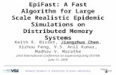 EpiFast: A Fast Algorithm for Large Scale Realistic Epidemic Simulations on Distributed Memory Systems Keith R. Bisset, Jiangzhuo Chen, Xizhou Feng, V.S.