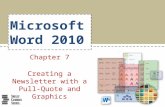 Microsoft Word 2010 Chapter 7 Creating a Newsletter with a Pull-Quote and Graphics.