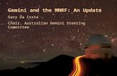Gemini and the MNRF: An Update Gary Da Costa Chair, Australian Gemini Steering Committee.