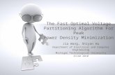 The Fast Optimal Voltage Partitioning Algorithm For Peak Power Density Minimization Jia Wang, Shiyan Hu Department of Electrical and Computer Engineering.