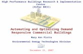 High Performance Buildings Research & Implementation Center (HiPer BRIC) Automating and Optimizing Demand Responsive Commercial Buildings December 21,