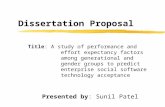 Dissertation Proposal Title: A study of performance and effort expectancy factors among generational and gender groups to predict enterprise social software.