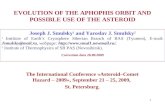 1 EVOLUTION OF THE APHOPHIS ORBIT AND POSSIBLE USE OF THE ASTEROID The International Conference «Asteroid–Comet Hazard – 2009», September 21 – 25, 2009,