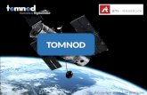 TOMNOD ©Copyright 2014 Juan Rodríguez. About Tomnod It was founded by:  Shay Har-Noy  Luke Barrington  Nate Ricklin  Albert Yu Min Lin Later, it was.