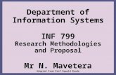Department of Information Systems INF 799 Research Methodologies and Proposal Mr N. Mavetera Adapted From Prof Dewald Roode.
