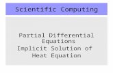 Scientific Computing Partial Differential Equations Implicit Solution of Heat Equation.