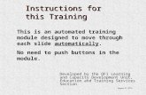 Instructions for this Training Developed by the OFI Learning and Capacity Development Unit, Education and Training Services Section August 31, 2010 This.