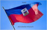 Haiti Annabelle Moesch. History of Haiti Explored by Columbus on Dec. 6, 1492 Haiti's native Arawaks fell victim to Spanish rule. 1697, Haiti became the.