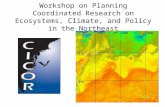 Workshop on Planning Coordinated Research on Ecosystems, Climate, and Policy in the Northeast.