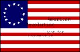 American Revolution Fight for Independence. Events that lead to the Revolution French and Indian War (Seven Year War)- Britain fought the French and the.