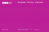 Museums Policy Context ……………………………………. April 29, 2010 …………………………………………………………………………………………………………........