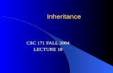 Inheritance CSC 171 FALL 2004 LECTURE 18. READING Read Horstmann, Chapter 11.