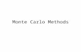 Monte Carlo Methods. “Monte Carlo”? Any problem-solving technique that uses random numbers is called a Monte Carlo method, used in: –Games –Simulations.