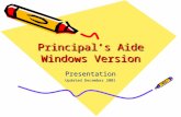 Principal’s Aide Windows Version Presentation Updated December 2001.