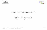 1 1999/Ph 514: EPICS Database II EPICS EPICS Database II Ned D. Arnold APS.