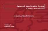 Generali Worldwide Group 2008 Generali Worldwide Group Guernsey – A natural home Mel Carvill November 2008 Innovative Risk Solutions.