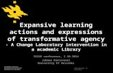 Www.helsinki.fi/yliopisto Expansive learning actions and expressions of transformative agency - A Change Laboratory intervention in a academic Library.