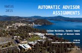 AUTOMATIC ADVISOR ASSIGNMENTS Colleen Morishita, Dynamic Campus Autumn Brackley, College of Western Idaho 7/30/15 Enrollment and Student Services Coeur.