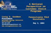A National Perspective on Customer Choice Programs Craig G. Goodman President National Energy Marketers Association 202-333-3288 cgoodman@energymarketers.com.