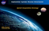 Exploration Systems Mission Directorate Spiral I Acquisition Strategy Mike Hecker 16 November 2004.