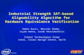 Industrial Strength SAT-based Alignability Algorithm for Hardware Equivalence Verification Daher Kaiss, Marcelo Skaba, Ziyad Hanna, Zurab Khasidashvili.
