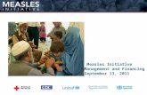 Measles Initiative Management and Financing September 13, 2011.