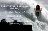 Scientific Decision Making in the Face of Uncertainty Tips, tricks and pitfalls in the optimum estimation of physical quantities Douglas Muir Kittery,