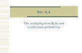 Sec 4.4 The multiplication Rule and conditional probability.