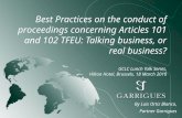 Best Practices on the conduct of proceedings concerning Articles 101 and 102 TFEU: Talking business, or real business? GCLC Lunch Talk Series, Hilton Hotel,