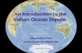 An Introduction to the Indian Ocean Dipole Zhuomin Chen zchen@marine.rutgers.edu.