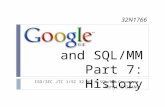 And SQL/MM Part 7: History ISO/IEC JTC 1/SC 32 WG 4 SQL/MM Convener Kohji SHIBANO 32N1766.
