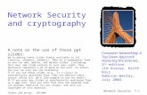 Network Security7-1 Network Security and cryptography Computer Networking: A Top Down Approach Featuring the Internet, 2 nd edition. Jim Kurose, Keith.