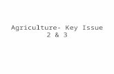 Agriculture- Key Issue 2 & 3. Principle Practices of Subsistence Agriculture sensitive land management. limited use of chemicals. better integration of.