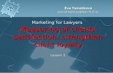 Measuring of clients satisfaction, strengthen client loyalty Marketing for Lawyers Measuring of clients satisfaction, strengthen client loyalty Lesson.