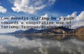 Can Benefit-Sharing be a path towards a cooperative use of Yarlung- Tsangpo/Brahmaputra?