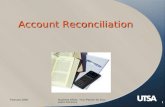 February 2008Business Affairs -Your Partner for Successful Solutions 1 Account Reconciliation.