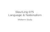 Slav/Ling 075 Language & Nationalism Midterm Study.