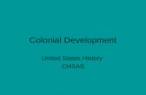 Colonial Development United States History CHSAS.