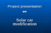 Project presentation Solar car modification on. SOLAR CAR.