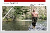 Russia Post soviet Russia Part II: The Putin years.