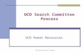 UCD Search Process Training UCD Search Committee Process UCD Human Resources.